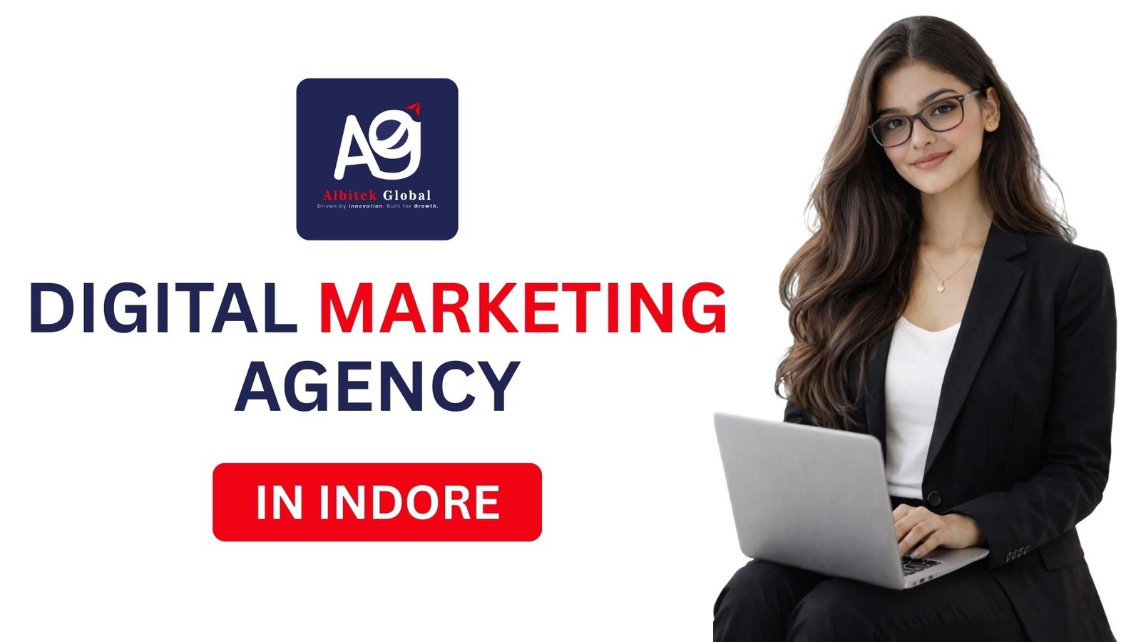 Albitek Global – India’s No.1 Digital Marketing Agency | SEO, PPC, Social Media digital marketing agency in indore